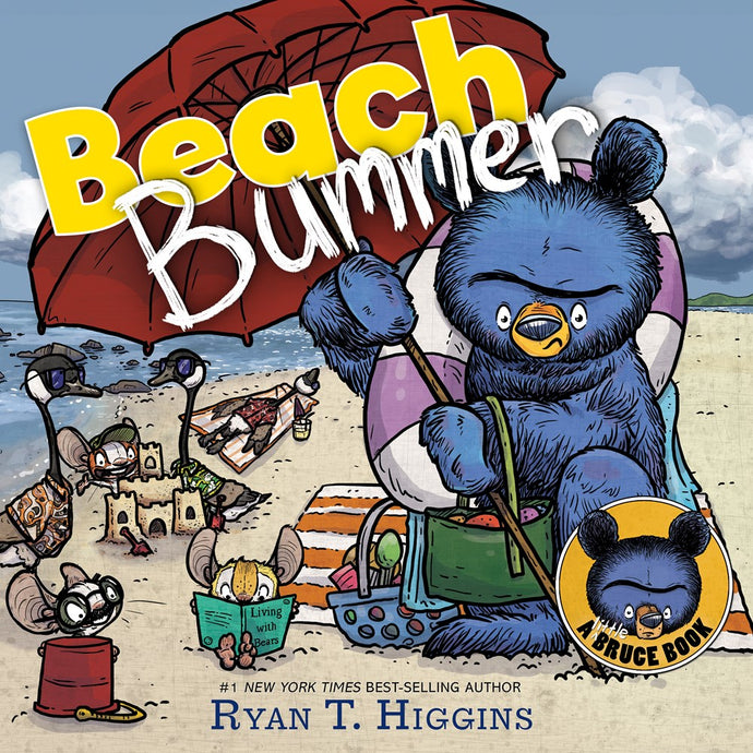 Beach Bummer (A Little Bruce Book) by Higgins