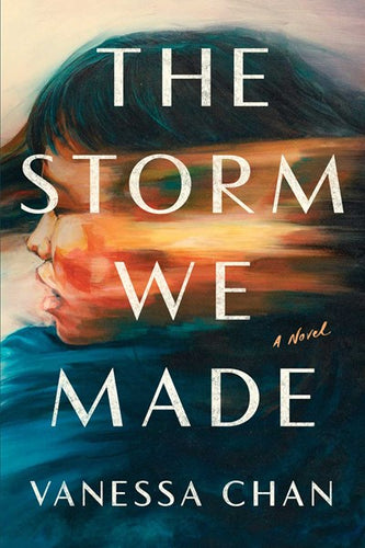 The Storm We Made by Chan