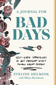 A Journal for Bad Days by Helmink