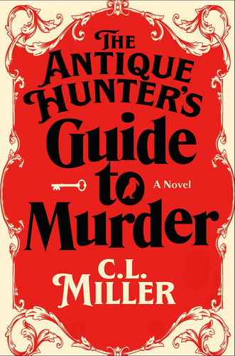 The Antique Hunter's Guide to Murder by Miller
