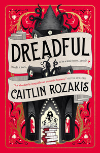 Dreadful by Rozakis (Releases 5/28/24)