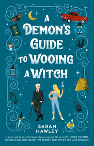 A Demon's Guide To Wooing A Witch by Hawley
