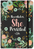 Nevertheless, She Persisted Dot Journal