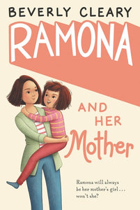 Ramona and Her Mother by Cleary