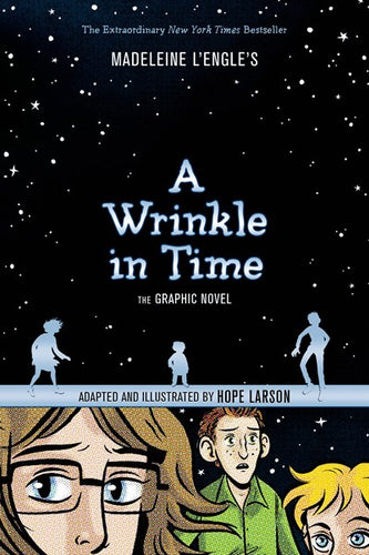 A Wrinkle in Time Graphic Novel adapted by Larson