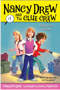 Nancy Drew and the Clue Crew #1 Sleepover Sleuths by Keene