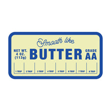 Smooth Like Butter  Vinyl Sticker