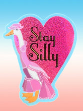 Stay Silly Goose Glitter STICKER 3 Inch
