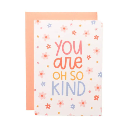 You Are Oh So Kind Friendship Greeting Card