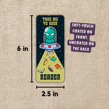 Take Me To Your Reader Bookmark