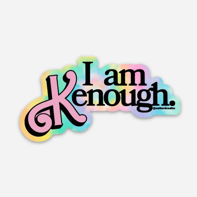 I Am Kenough Tie Dye Sticker