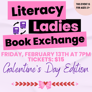Literacy Ladies: Galentine's Day Edition