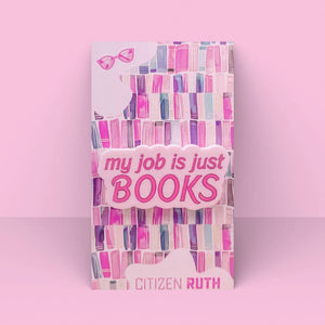 My Job is just Books Acrylic Pin