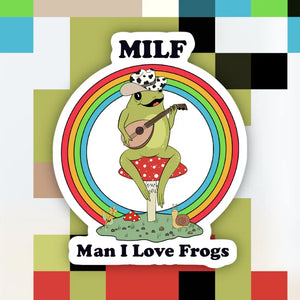 Milf Man I Love Frogs Sticker