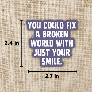 Fix a Broken World Quote Sticker | Assistant to the Villain