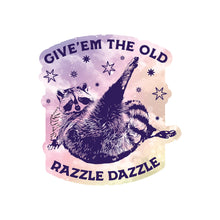 Give 'Em The Old Razzle Dazzle Racoon Sticker