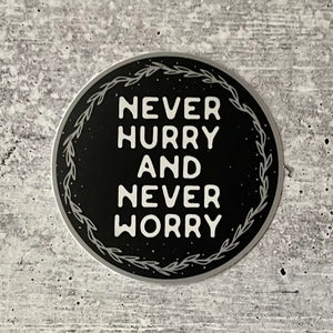 Never Hurry Never Worry Charlotte’s Web Book Shop Sticker