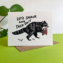 Let’s Snack and Talk Sh*t Raccoon Greeting Card