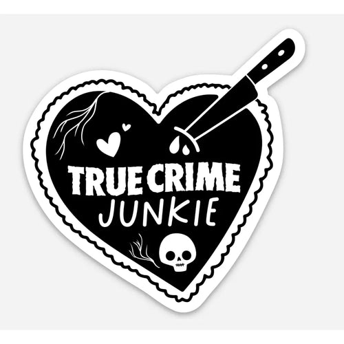 True Crime Junkie Sticker