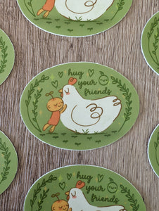Hug Your Friends - Cute Chicken Vinyl Sticker