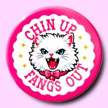 Chin Up Fangs Out Pin / 1.25"