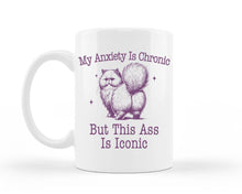 My Anxiety is Chronic Cat Funny Mug: 15 oz