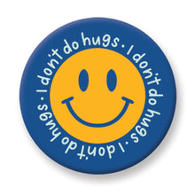 I Don’t Do Hugs Button