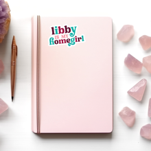 Libby is My Homegirl Sticker