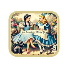 Dorthy & Alice: I've Seen Some Weird Sh*t Sticker