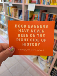 Book Banners Have Never Been On The Right Side Of History Postcard