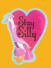 Stay Silly Goose Glitter STICKER 3 Inch