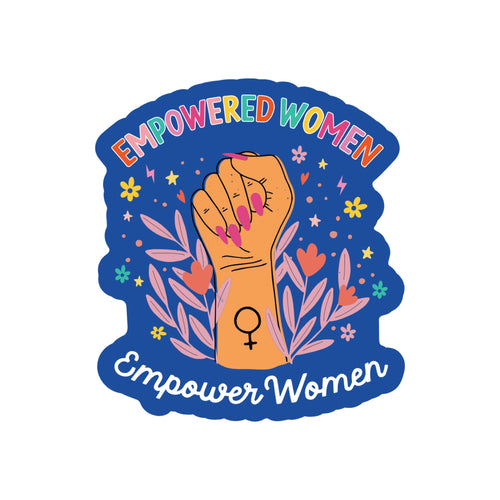 Empowered Women Empower Woman Vinyl Sticker