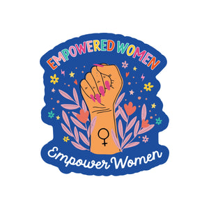 Empowered Women Empower Woman Vinyl Sticker