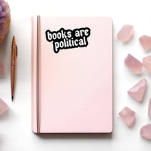 Books Are Political Sticker