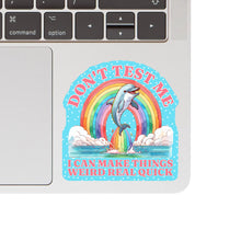 80s Funny Bright Humor: Don't Test Me Vinyl Sticker