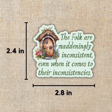 The Folk Are Maddeningly Inconsistent Sticker | Emily Wilde