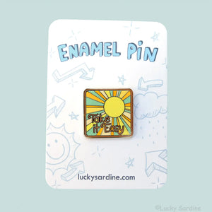 Take it Easy Pin