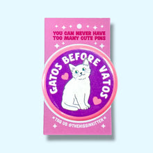 Gatos Before Vatos  Pin / 1.25"