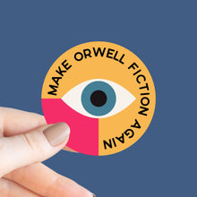 Make Orwell Fiction Again Sticker