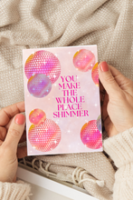 Make the Whole Place Shimmer Card
