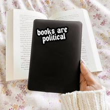 Books Are Political Sticker