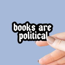 Books Are Political Sticker