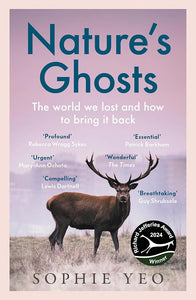 Nature’s Ghosts: The must-read prize-shortlisted new book on environmental history and conservation cover image
