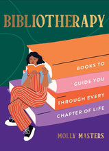 Bibliotherapy: Books to Guide You Through Every Chapter of Life cover image