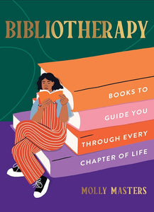 Bibliotherapy: Books to Guide You Through Every Chapter of Life cover image