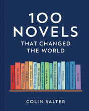 100 Novels That Changed the World by Salter (Releases on 10/3/23)