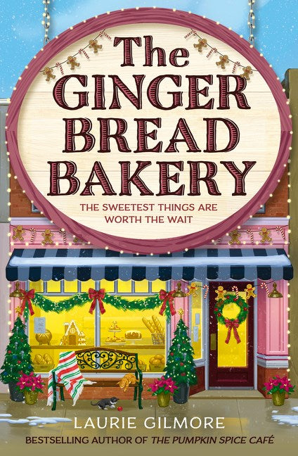 The Gingerbread Bakery (Dream Harbor) (Book 5) by Gilmore (Releases 9/16/25)