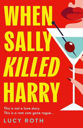 When Sally Killed Harry: A hilarious, deliciously dark and twisted BRAND NEW psychological thriller for 2025 cover image