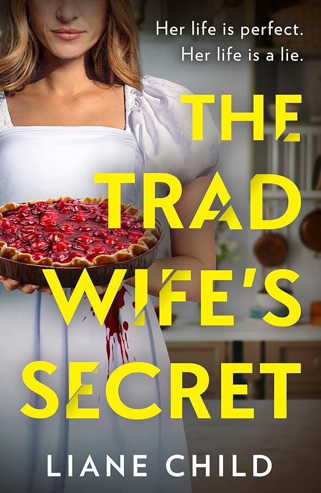 The Tradwife’s Secret: An absolutely addictive new psychological thriller novel with a jaw-dropping twist for 2025 cover image