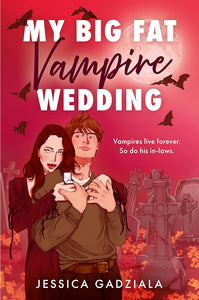 My Big Fat Vampire Wedding: THE funniest, most addictive fake dating vampire romance new for 2025 cover image
